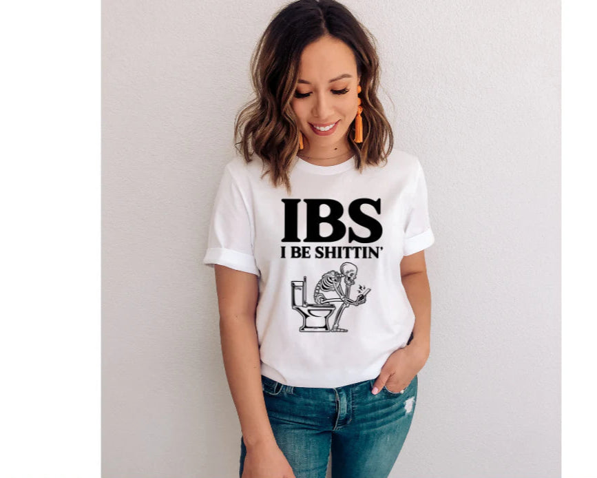 IBS I Be Shittin'