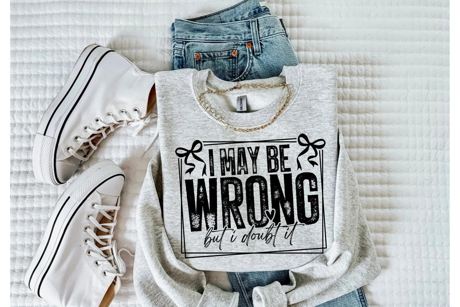 I may be wrong