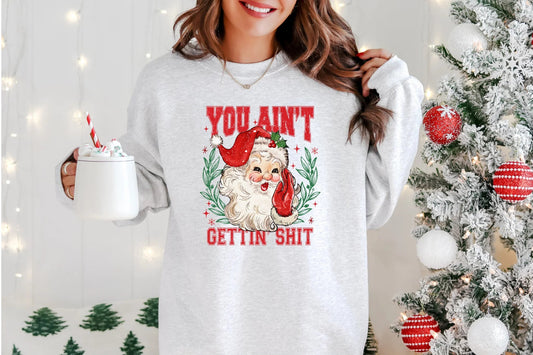 You Aint Getting Shit